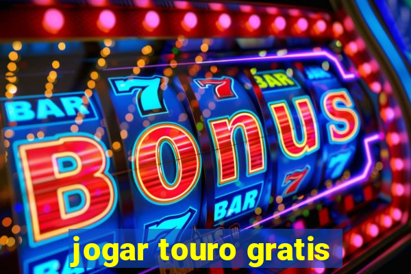 jogar touro gratis